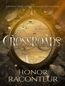 Crossroads: An Artifactor x Deepwoods Short Story: Deepwoods, #5