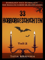 33 Horrorgeschichten – Teil 2: Dunkelheit nach Dunkelheit: Eine Sammlung kurzer Gruselgeschichten, #2