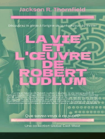 La vie et l'œuvre de Robert Ludlum: Que savez-vous à ce sujet?