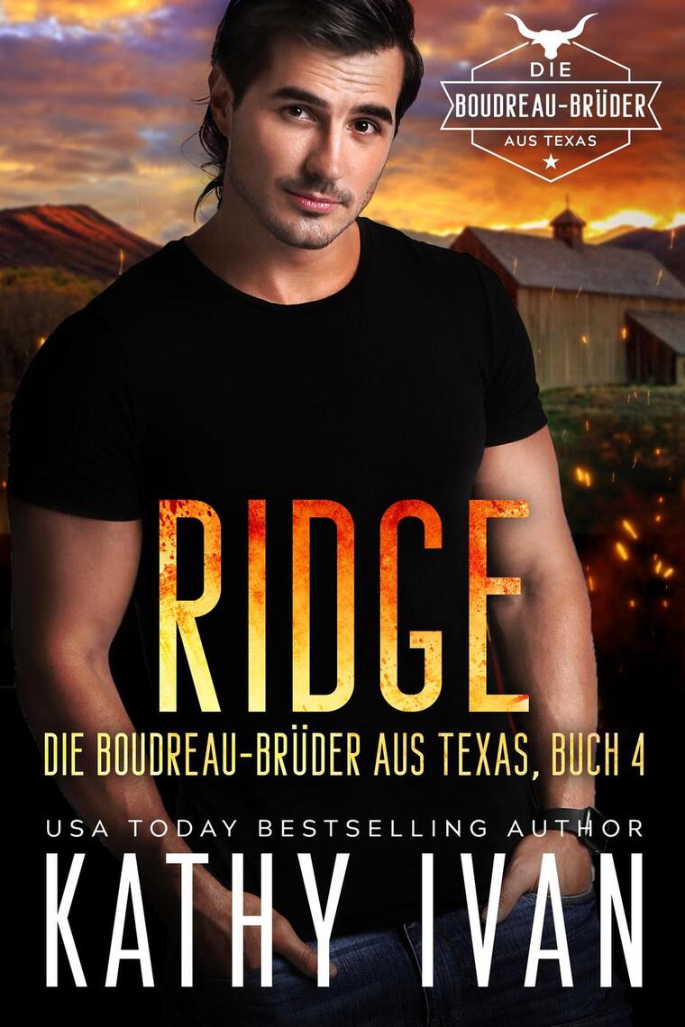 RIDGE Die Boudreau-Brüder aus Texas von Kathy Ivan (eBook) - 30 Tage ...