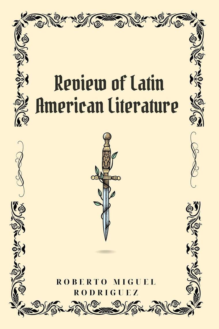 Review of Latin American Literature by Roberto Miguel Rodriguez (Ebook ...