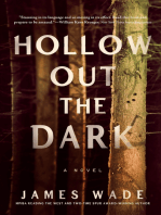 Hollow Out the Dark: A Novel