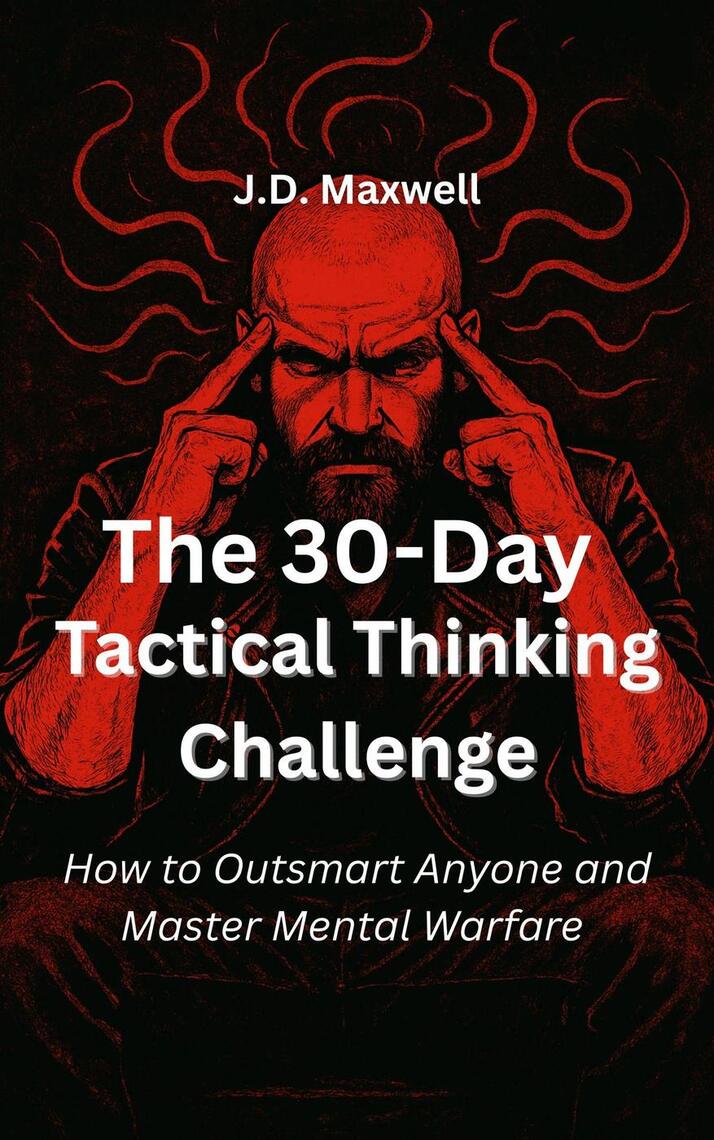 The 30-Day Tactical Thinking Challenge by J. D. Maxwell (Ebook) - Read ...
