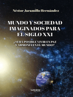 Mundo y sociedad imaginados para el siglo XXI