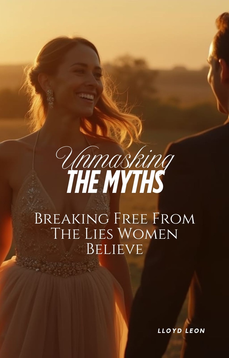Unmasking The Myths by Lloyd Leon, Ai (Ebook) Read free for 30 days