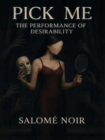 PICK ME: The Performance of Desirability