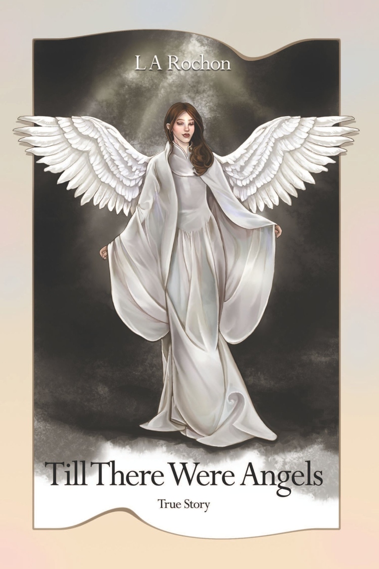 Till There Were Angels by L A Rochon (Ebook) - Read free for 30 days