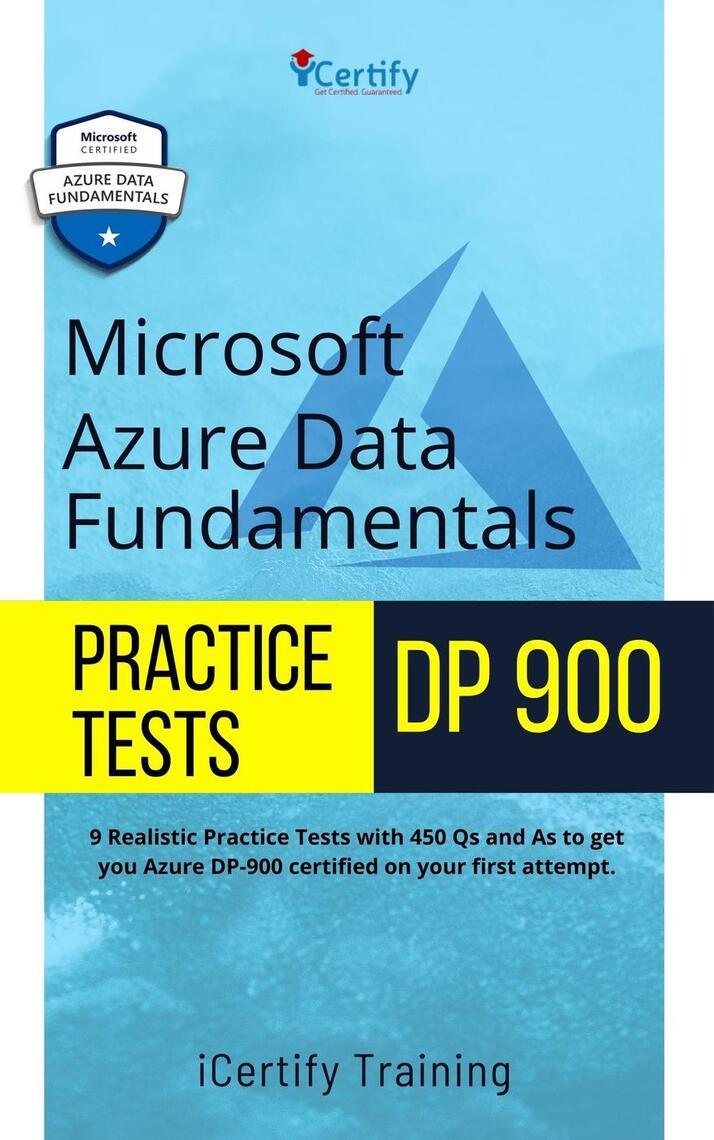 Microsoft Azure Data Fundamentals Practice Tests DP 900 by iCertify ...