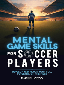 Mental Game Skills for Soccer Players: Develop and Reach Your Full ...
