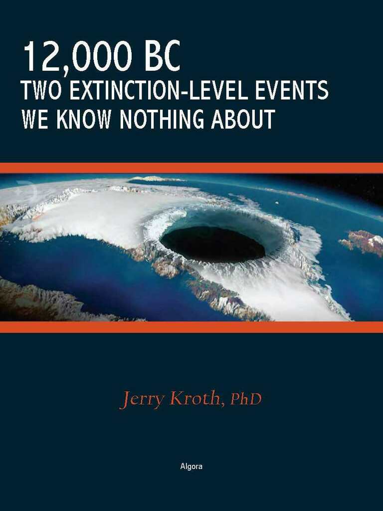 12,000 BC - Two Extinction-Level Events We Know Nothing About by Jerry ...