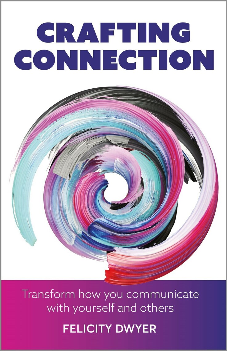 Crafting Connection by Felicity Dwyer (Ebook) - Read free for 30 days