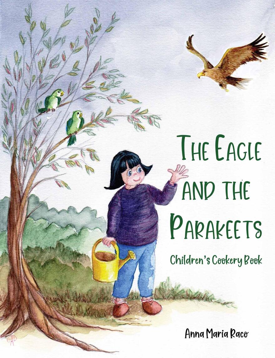 The Golden Eagle and the Parakeets by Anna Maria Raco, Irene Anna ...