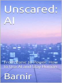 Unscared: AI