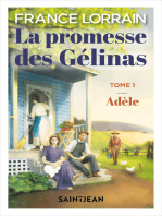 La Promesse des Gélinas, tome 1, n. éd.: Adèle