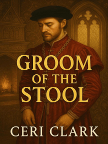 Groom of the Stool: Heinous History, #4