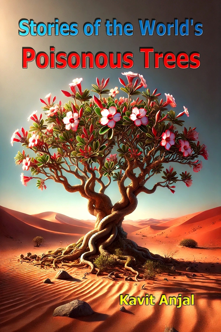 Stories of the World's Poisonous Trees by Kavit Anjal (Ebook) - Read ...