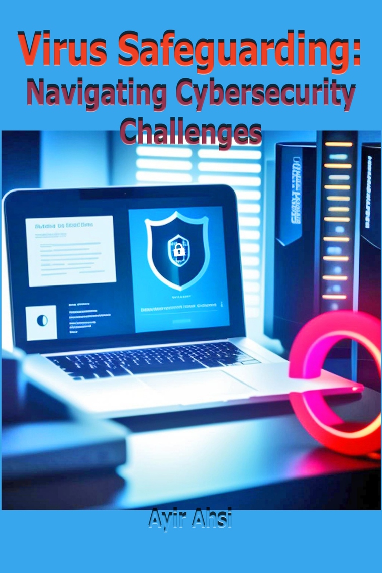 Virus Safeguarding by Ayir Ahsi (Ebook) - Read free for 30 days