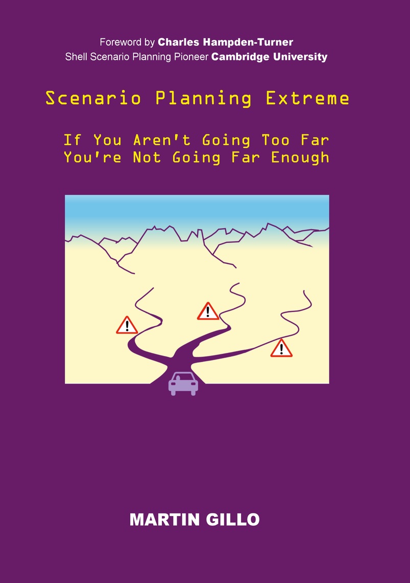 Scenario Planning Extreme by Martin Gillo (Ebook) - Read free for 30 days