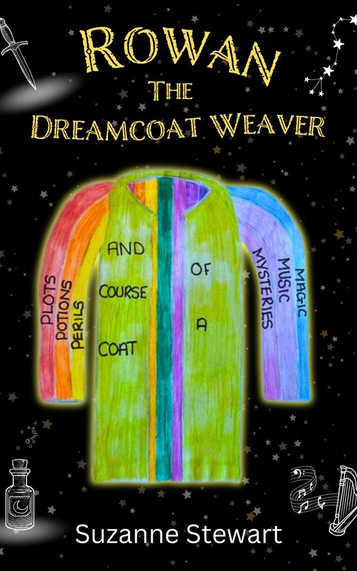 Rowan the Dreamcoat Weaver by Suzanne Stewart (Ebook) - Read free for