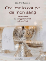 Ceci est la coupe de mon sang: Communier au sang du Christ aujourd’hui