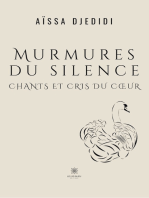 Murmures du silence: Chants et cris du cœur