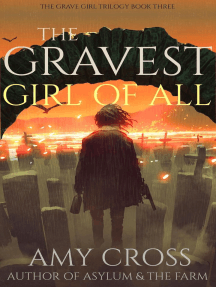 The Gravest Girl Of All: The Grave Girl Trilogy, #3