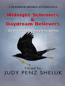 Midnight Schemers & Daydream Believers: 22 Stories of Mystery & Suspense: A Superior Shores Anthology, #5