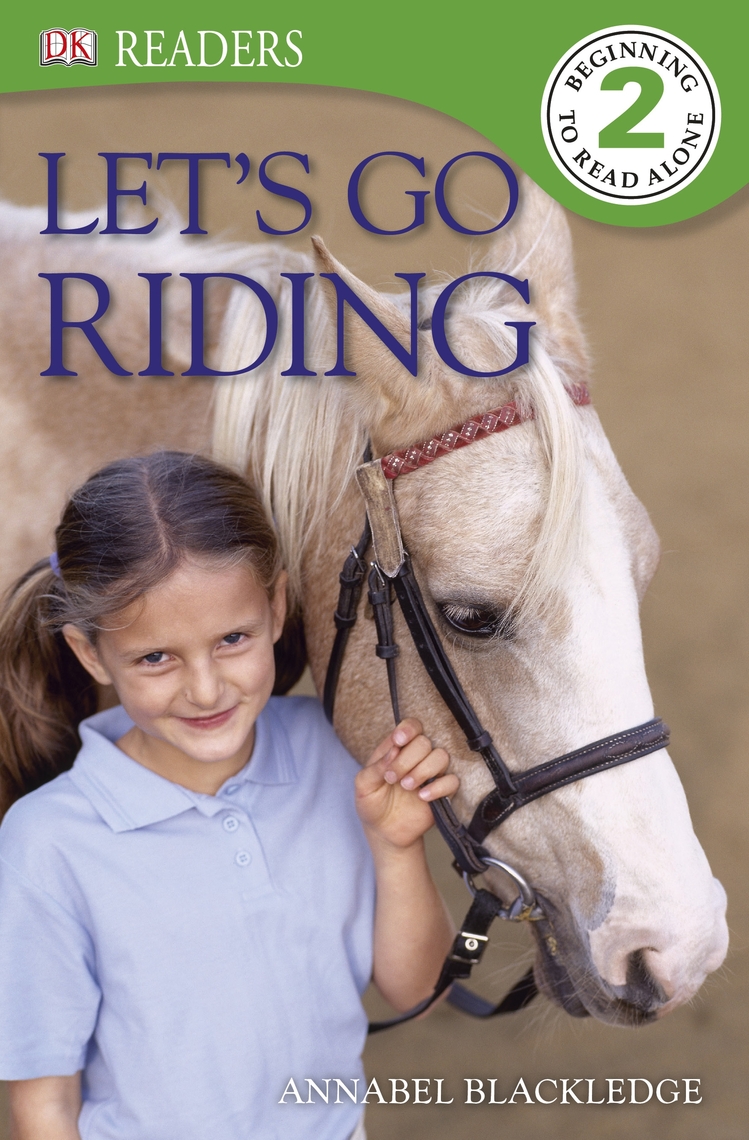 Let's Go Riding by DK (Ebook) - Read free for 30 days
