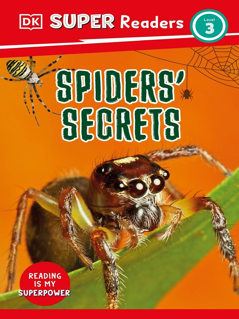 DK Super Readers Level 3 Spiders' Secrets by DK (Ebook) - Read free for ...