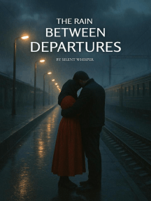 The Rain Between Departures by Silent Whisper (Ebook) - Read free ...