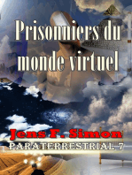 Prisonniers du monde virtuel (PARATERRESTRIAL 7)