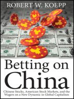 Betting on China: Chinese Stocks, American Stock Markets, and the Wagers on a New Dynamic in Global Capitalism