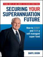 Securing Your Superannuation Future: How to Start and Run a Self Managed Super Fund