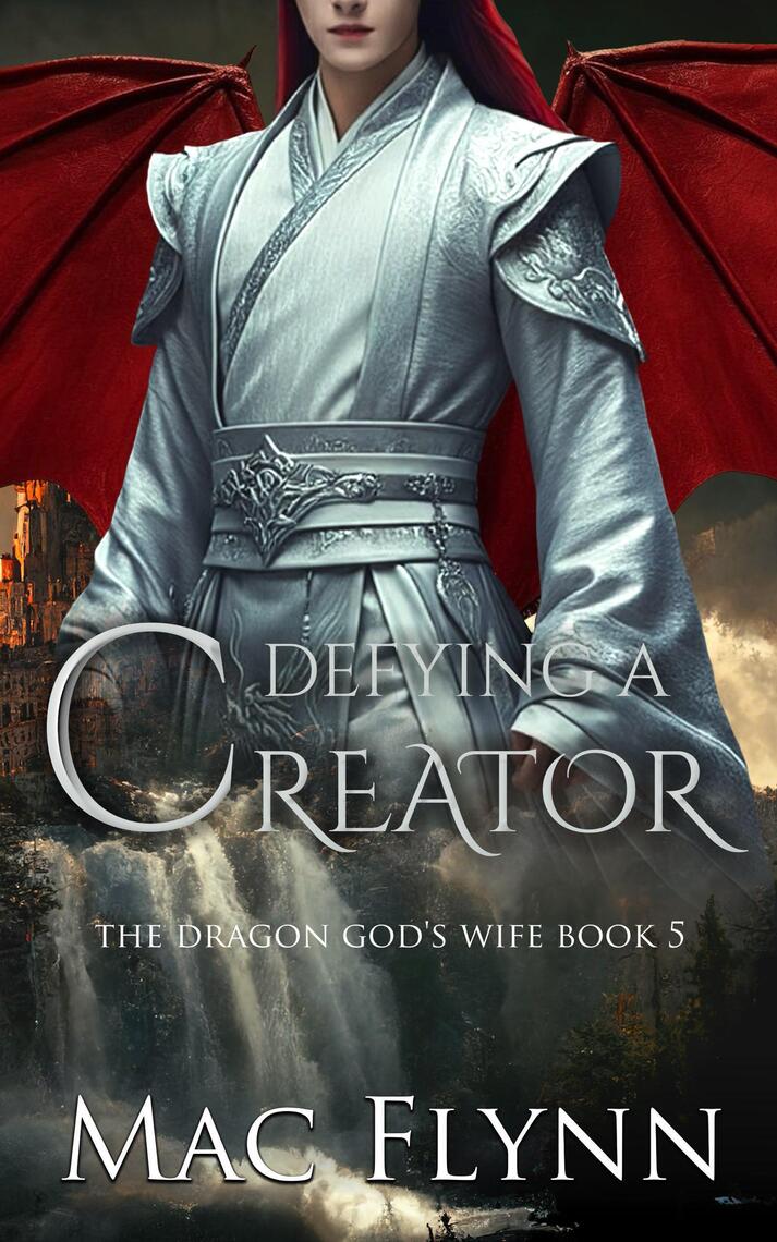 Defying a Creator: The Dragon God's Wife Book 5 (Dragon Shifter Romance ...