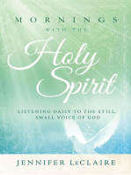 Mornings With the Holy Spirit: Listening Daily to the Still, Small Voice of God