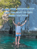Precept Eight I Am The Firstborn: I Am The First To Raise From The Dead
