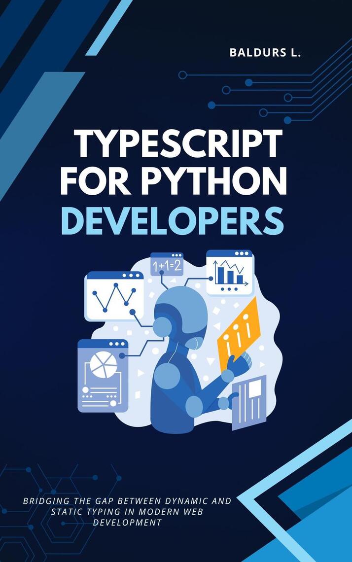 TypeScript for Python Developers by Baldurs L. (Ebook) - Read free for ...