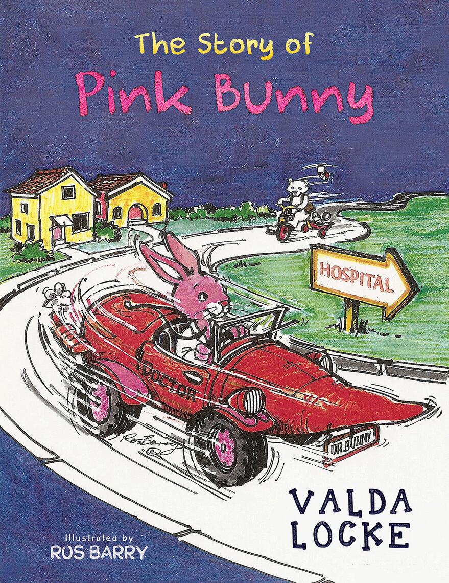The Story of Pink Bunny by Valda Locke (Ebook) - Read free for 30 days