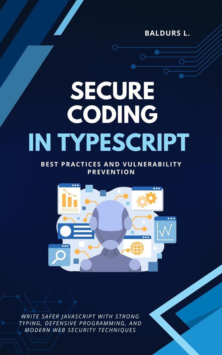 Secure Coding in TypeScript: Best Practices and Vulnerability ...