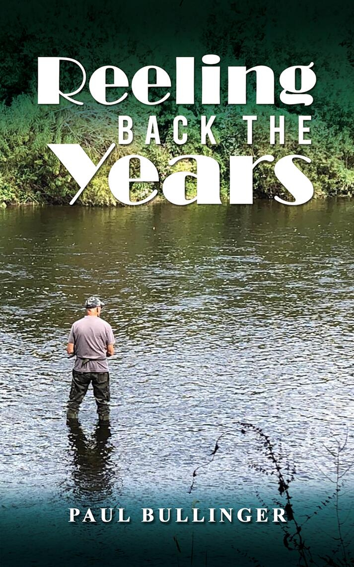 Reeling Back the Years by Paul Bullinger (Ebook) - Read free for 30 days