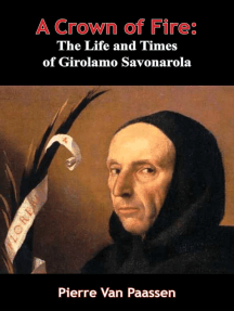 A Crown of Fire: The Life and Times of Girolamo Savonarola