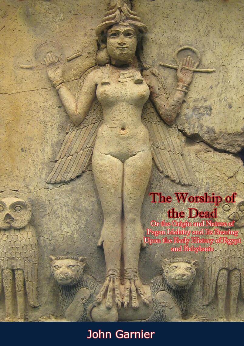 The Worship of the Dead: by John Garnier (Ebook) - Read free for 30 days