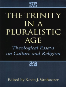 The Trinity in a Pluralistic Age: Theological Essays on Culture and Religion
