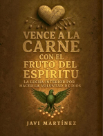 Vence a la carne con el fruto del Espíritu