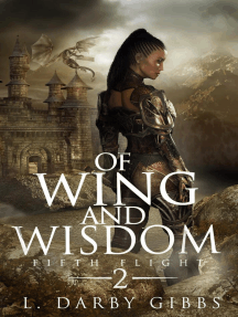 Of Wing and Wisdom: Fifth Flight, #2