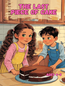 The Last Piece Of Cake