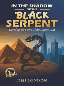 In the Shadow of the Black Serpent: Unveiling the Secrets of the Elusive Cult