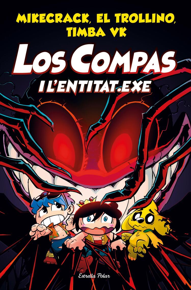 Los Compas 6. Los Compas i l'entitat.exe by Mikecrack, El Trollino y ...