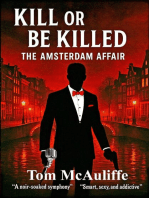 Kill or Be Killed – The Amsterdam Affair