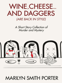 Wine, Cheese, and Daggers (Are Back in Style)